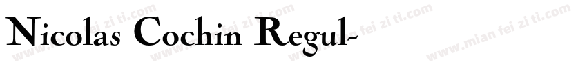 Nicolas Cochin Regul字体转换